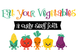 Eat Your Vegetables: A Whimsical Serif Font for Editorial Design